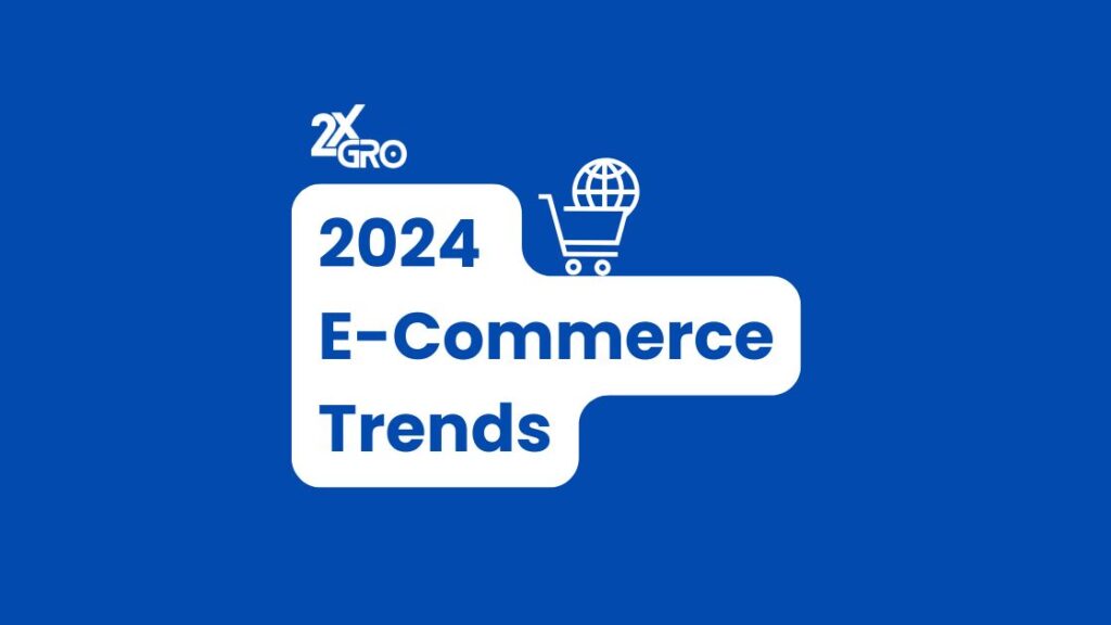 2024 Ecommerce Trends