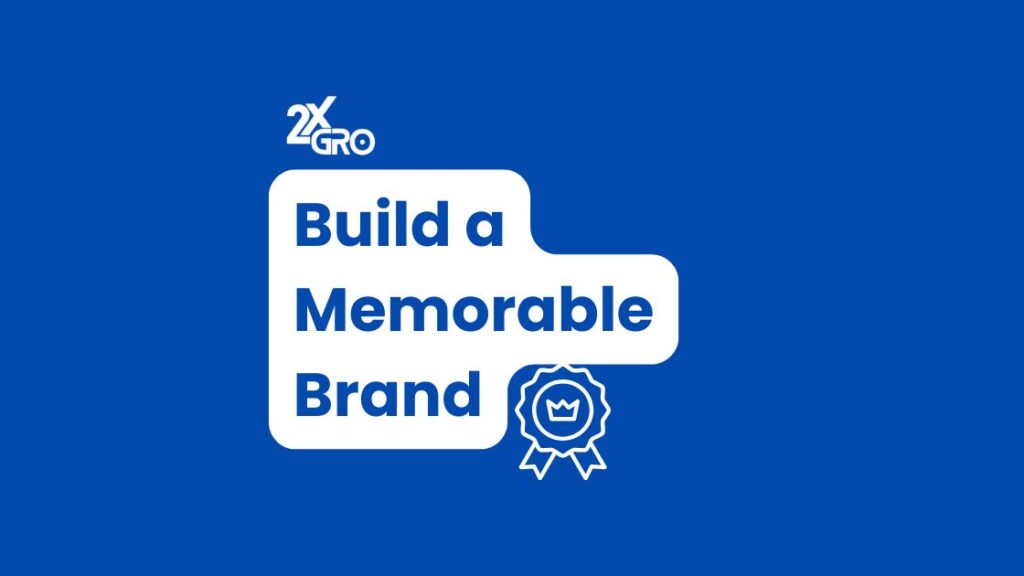 Build A Memorable Brand Blog